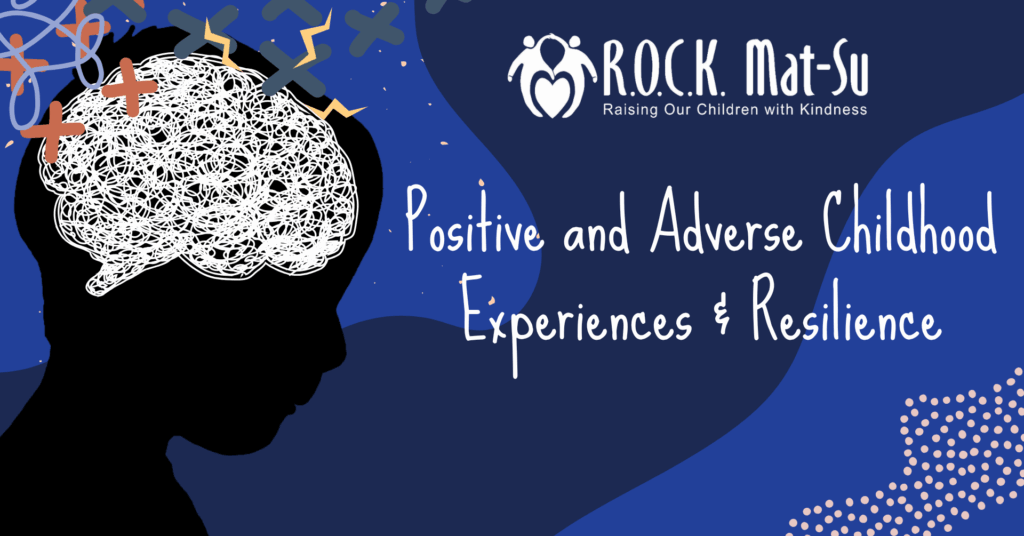 Positive & Adverse Childhood Experiences (PACEs)